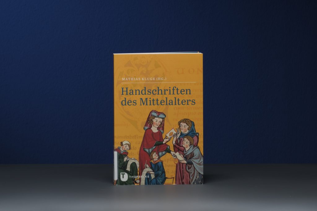 Mathias Kluge (Hg.), Handschriften des Mittelalters. Grundwissen Kodikologie und Paläographie, Ostfildern (3. Auflage) 2018. © Universität Augsburg / Peter Neidlinger